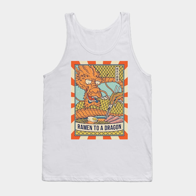 Ramen to the Dragon Tank Top by RyanRagnini